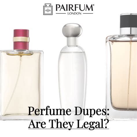 how are perfume dupes made|why are perfume dupes legal.